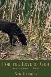 For the Love of God : New and Selected Poems