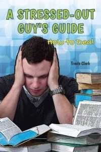 A Stressed-Out Guy's Guide : How to Deal (Guy's Guide)
