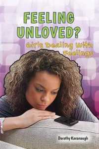 Feeling Unloved? (Girls Dealing with Feelings)