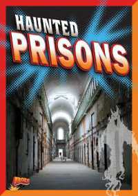 Haunted Prisons (Spooky Spots) （Library Binding）