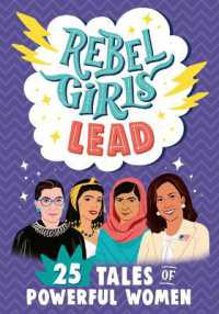 Rebel Girls Lead : 25 Tales of Powerful Women (Rebel Girls) （Library Binding）