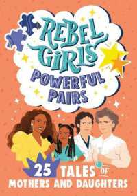 Rebel Girls Powerful Pairs : 25 Tales of Mothers and Daughters (Rebel Girls) （Library Binding）