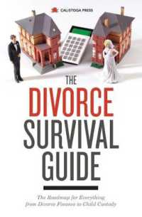 The Divorce Survival Guide : The Roadmap for Everything from Divorce Finance to Child Custody