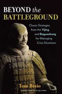 Beyond the Battleground : Classic Strategies from the Yijing and Baguazhang for Managing Crisis Situations