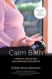 Calm Birth, Revised : Prenatal Meditation for Conscious Childbirth
