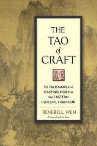The Tao of Craft : Fu Talismans and Casting Sigils in the Eastern Esoteric Tradition