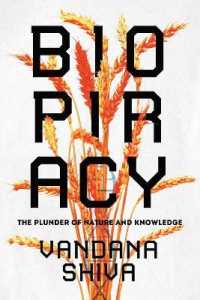 Biopiracy : The Plunder of Nature and Knowledge