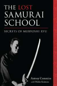 The Lost Samurai School : Secrets of Mubyoshi Ryu