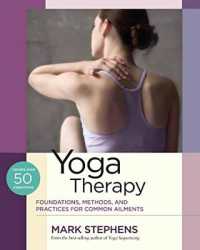 Yoga Therapy : Practices for Common Ailments