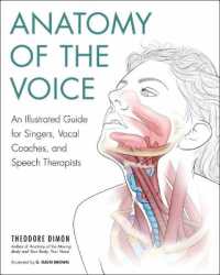 Anatomy of the Voice : An Illustrated Guide for Singers, Vocal Coaches, and Speech Therapists