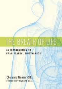 The Breath of Life : An Introduction to Craniosacral Biodynamics