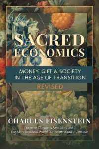 Sacred Economics : Money, Gift and Society in the Age of Transition