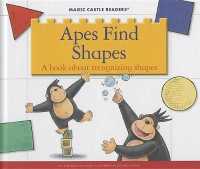 Apes Find Shapes : A Book about Recognizing Shapes (Magic Castle Readers)