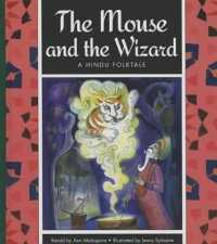 The Mouse and the Wizard : A Hindu Folktale (Folktales from around the World)