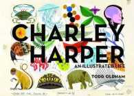 Charley Harper : An Illustrated Life: Popular Edition （ILL）