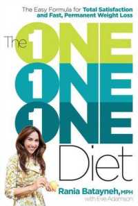 The One One One Diet : The Simple 1:1:1 Formula for Fast and Sustained Weight Loss （1ST）
