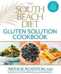 The South Beach Diet Gluten Solution Cookbook : 175 Delicious, Slimming, Gluten-Free Recipes