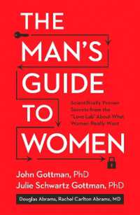 The Man's Guide to Women : Scientifically Proven Secrets from the Love Lab about What Women Really Want