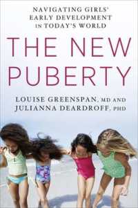 The New Puberty : How to Navigate Early Development in Today's Girls