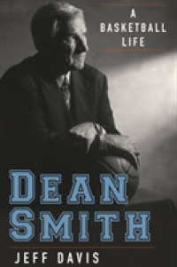Dean Smith : A Basketball Life