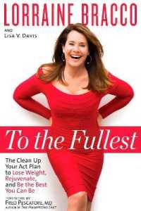 To the Fullest : The Clean Up Your Act Plan to Lose Weight, Rejuvenate, and Be the Best You Can Be