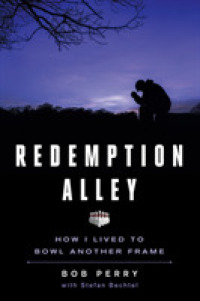 Redemption Alley : How I Lived to Bowl Another Frame