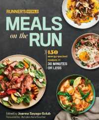 Runner's World Meals on the Run : 150 Energy-Packed Recipes in 30 Minutes or Less: a Cookbook