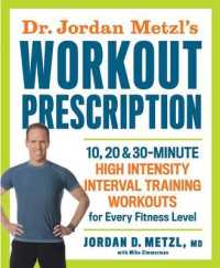 Dr. Jordan Metzl's Workout Prescription : 10, 20 & 30-Minute High Intensity Interval Training Workouts for Every Fitness Level （1ST）
