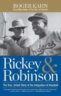 Rickey & Robinson : The True, Untold Story of the Integration of Baseball