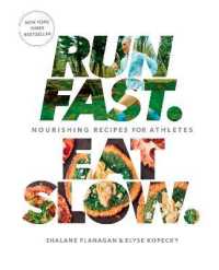 Run Fast. Eat Slow. : Nourishing Recipes for Athletes: a Cookbook