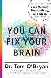 You Can Fix Your Brain : Just 1 Hour a Week to the Best Memory, Productivity, and Sleep You've Ever Had