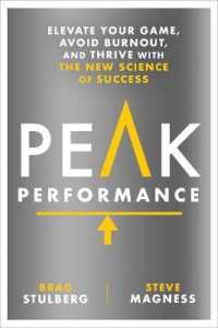Peak Performance : Elevate Your Game, Avoid Burnout, and Thrive with the New Science of Success