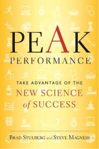 Peak Performance : Elevate Your Game, Avoid Burnout, and Thrive with the New Science of Success