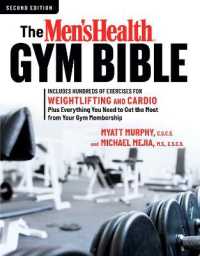 The Men's Health Gym Bible (2nd edition) : Includes Hundreds of Exercises for Weightlifting and Cardio