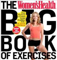 The Women's Health Big Book of Exercises : Four Weeks to a Leaner, Sexier, Healthier You!