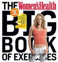 The Women's Health Big Book of Exercises : Four Weeks to a Leaner, Sexier, Healthier You!