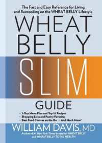 Wheat Belly Slim Guide : The Fast and Easy Reference for Living and Succeeding on the Wheat Belly Lifestyle (Wheat Belly)