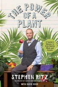 Power of a Plant : A Teacher's Odyssey to Grow Healthy Minds and Schools -- Hardback