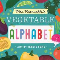 Mrs. Peanuckle's Vegetable Alphabet (Mrs. Peanuckle's Alphabet) （Board Book）
