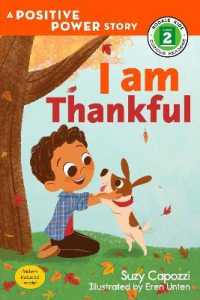 I Am Thankful : A Positive Power Story (Rodale Kids Curious Readers/level 2)