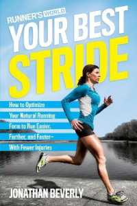 Runner's World Your Best Stride : How to Optimize Your Natural Running Form to Run Easier, Farther, and Faster--With Fewer Injuries