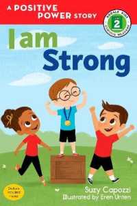 I Am Strong : A Positive Power Story (Rodale Kids Curious Readers/level 2)