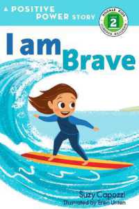 I Am Brave : A Positive Power Story (Rodale Kids Curious Readers/level 2)