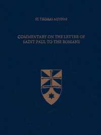 Commentary on the Letter of Saint Paul to the Romans (Latin-english Opera Omnia)