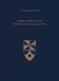 Summa Theologiae Secunda Secundae, 92-189 (Latin-english Opera Omnia)