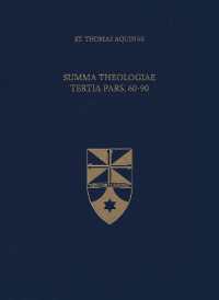 Summa Theologiae Tertia Pars, 60-90 (Latin-english Opera Omnia)