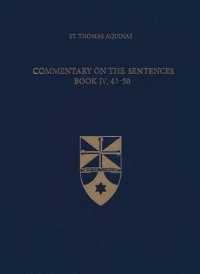 Commentary on the Sentences (Latin-english Opera Omnia)