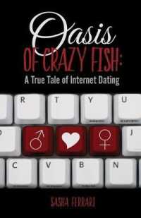 Oasis of Crazy Fish: A True Tale of Internet Dating