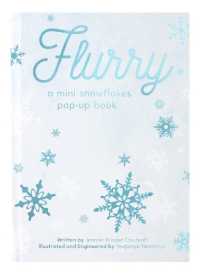 Flurry : A Mini Snowflakes Pop-up Book -- Hardback