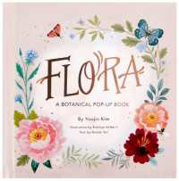 Flora : A Botanical Pop-Up Book (4 Seasons of Pop-up)